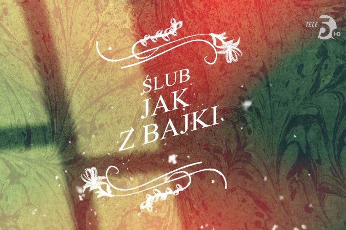 Dwie nowości w jesiennej ramówce Tele 5. Kontynuacja "Ślubu jak z bajki"