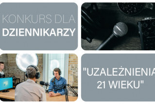 Rusza 11. edycja konkursu dla dziennikarzy "Uzależnienia 21 wieku"