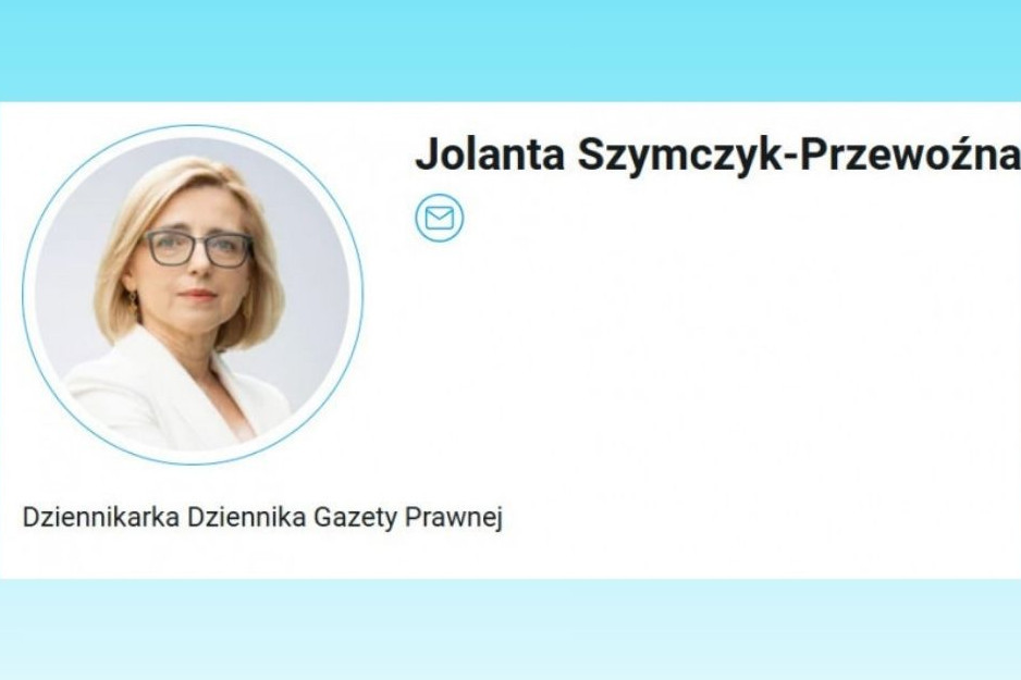 "Dziennik Gazeta Prawna" bez dziennikarki Jolanty Szymczyk-Przewoźnej