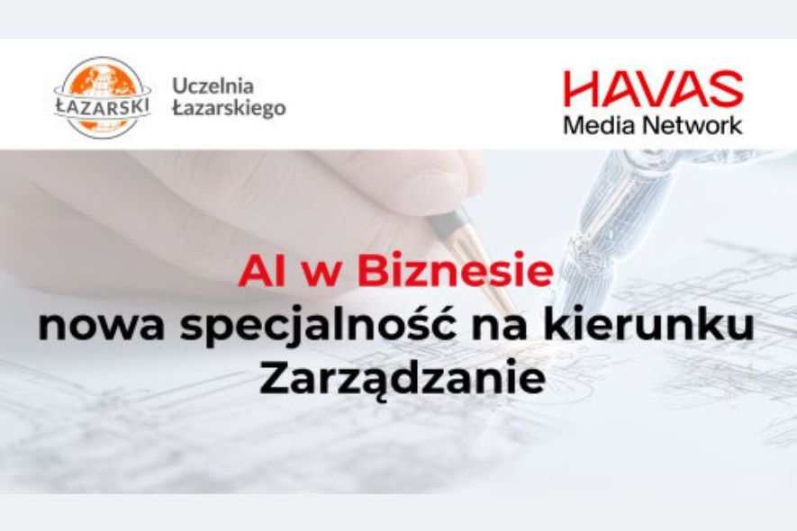 Havas Media Network partnerem programu "AI w Biznesie" na Uczelni Łazarskiego
