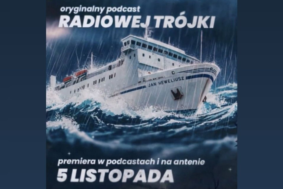 Anna Dudzińska i Michał Matus autorami podcastu Trójki o katastrofie promu Heweliusz