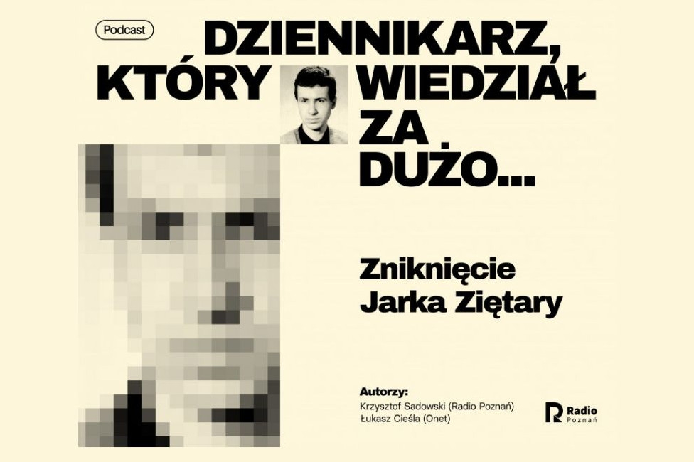 Radio Poznań usunęło podcast o Jarosławie Ziętarze. Powodem decyzja sądu