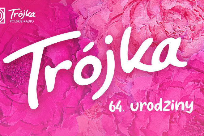 Specjalne wydanie "Zapraszamy do Trójki" z okazji 64. rocznicy powstania rozgłośni